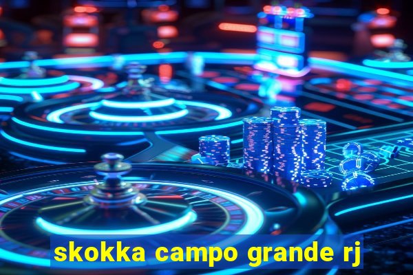 skokka campo grande rj